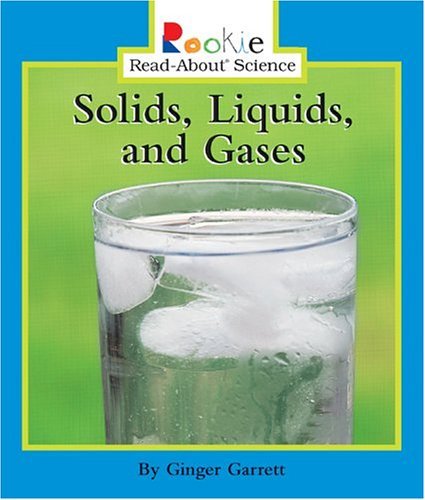 Solids Liquids And Gases Examples For Kids