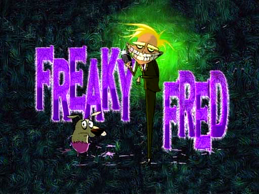 Freaky Fred Courage The Cowardly Dog Episode