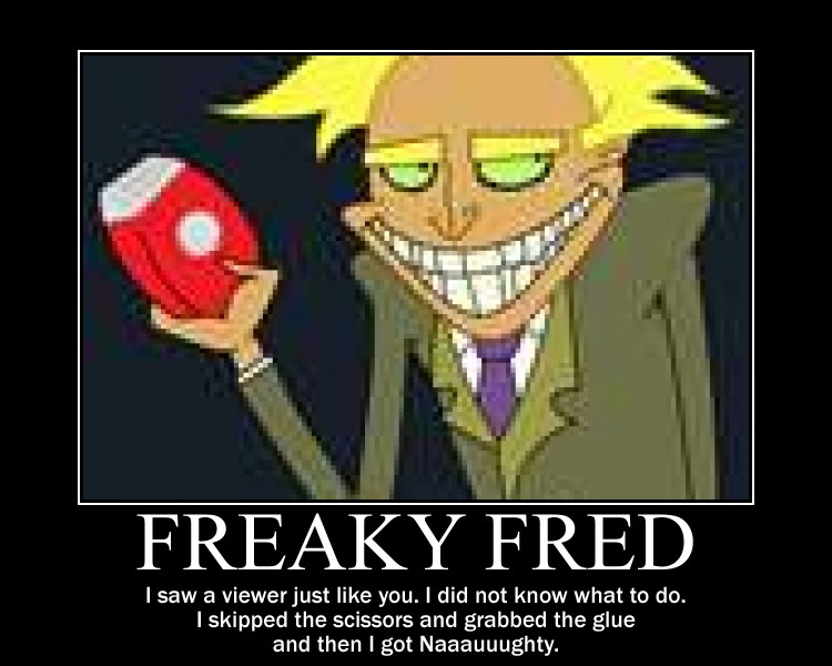 Freaky Fred Real