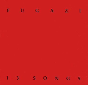 Fugazi 13 Songs Review