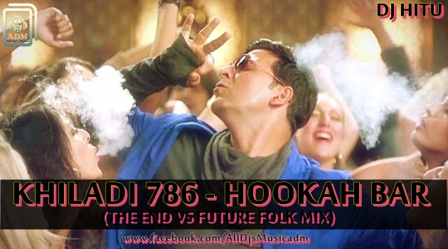 Hookah Bar Song Khiladi 786