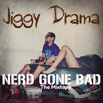 Jiggy Drama Nerd Gone Bad