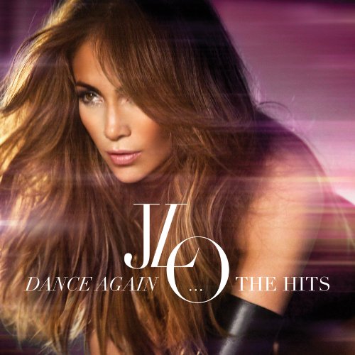 Jlo Dance Again The Hits