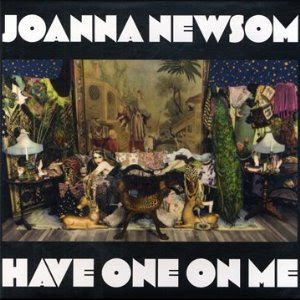 Joanna Newsom Have One On Me Blogspot