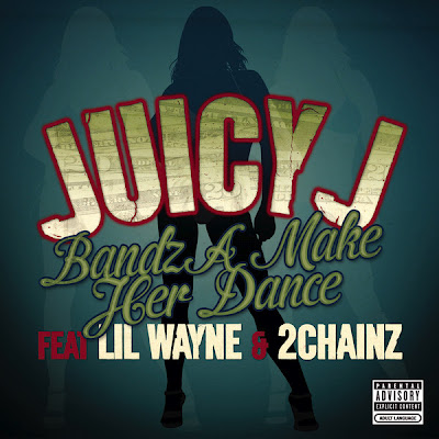 Juicy J Bands A Make Her Dance Remix