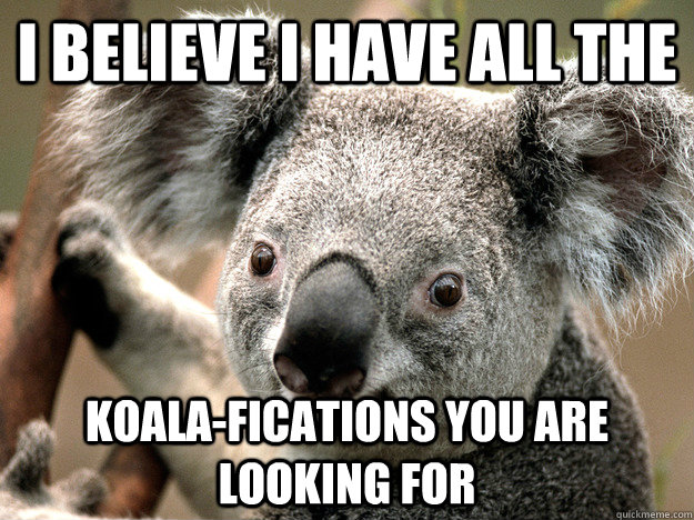 Koala Meme Koalafications