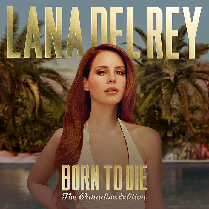 Lana Del Rey Born To Die Paradise Edition Cover