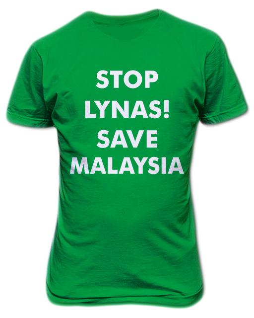 Stop Lynas Save Malaysia T Shirt