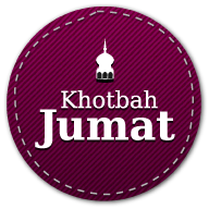 Teks Khutbah Jumat Pilihan